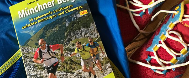 Trailrunning Guide Münchner Berge